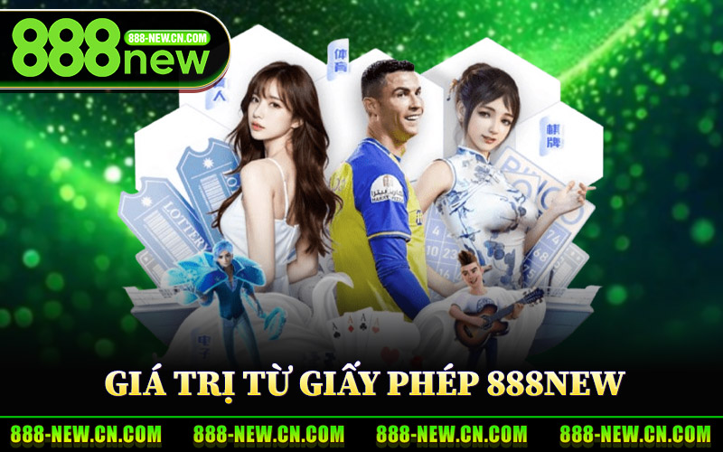 Giá Trị Bảo Đảm Từ Giấy Phép Hoạt Động 888New